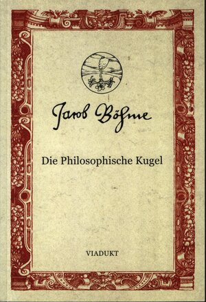 Buchcover Die Philosophische Kugel | Jacob Böhme | EAN 9783929872804 | ISBN 3-929872-80-3 | ISBN 978-3-929872-80-4