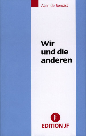 Buchcover Wir und die anderen | Alain de Benoist | EAN 9783929886320 | ISBN 3-929886-32-4 | ISBN 978-3-929886-32-0
