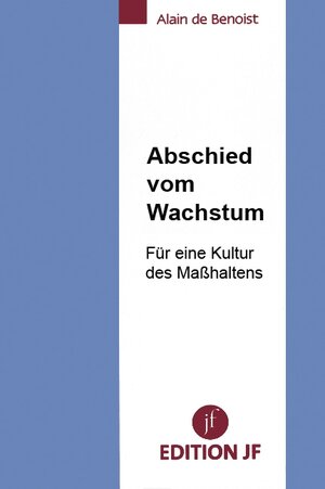 Buchcover Abschied vom Wachstum | Alain de Benoist | EAN 9783929886337 | ISBN 3-929886-33-2 | ISBN 978-3-929886-33-7