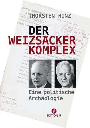 Buchcover Der Weizsäcker-Komplex | Thorsten Hinz | EAN 9783929886405 | ISBN 3-929886-40-5 | ISBN 978-3-929886-40-5