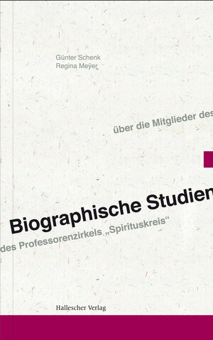 Buchcover Biographische Studien über die Mitglieder des Professorenzirkels "Spirituskreis" | Günter Schenk | EAN 9783929887334 | ISBN 3-929887-33-9 | ISBN 978-3-929887-33-4