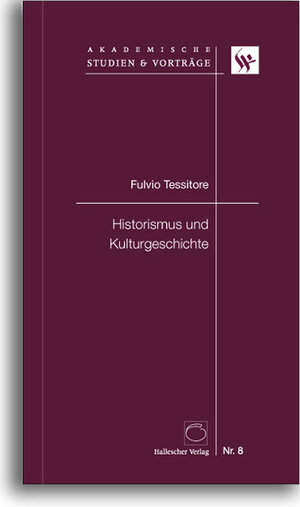 Buchcover Historismus und Kulturgeschichte | Fulvio Tessitore | EAN 9783929887365 | ISBN 3-929887-36-3 | ISBN 978-3-929887-36-5