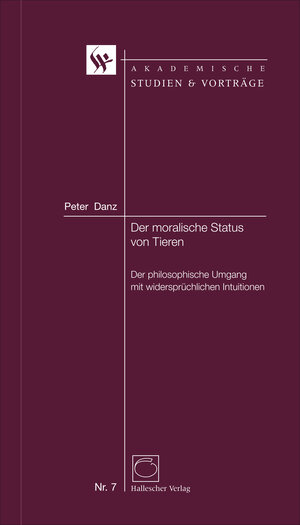 Buchcover Der moralische Status von Tieren | Peter Danz | EAN 9783929887402 | ISBN 3-929887-40-1 | ISBN 978-3-929887-40-2