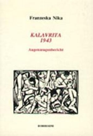 Kalavrita 1943. Augenzeugenbericht