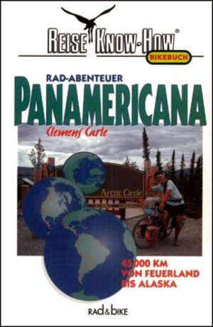 Buchcover Rad-Abenteuer Panamericana | Clemens Carle | EAN 9783929920130 | ISBN 3-929920-13-1 | ISBN 978-3-929920-13-0