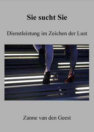 Buchcover Sie sucht Sie | Zanne van den Geest | EAN 9783929925180 | ISBN 3-929925-18-4 | ISBN 978-3-929925-18-0