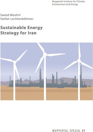 Buchcover Sustainable energy strategy for Iran | Saeed Moshiri | EAN 9783929944983 | ISBN 3-929944-98-7 | ISBN 978-3-929944-98-3