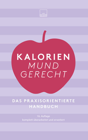 Buchcover Kalorien mundgerecht  | EAN 9783930007417 | ISBN 3-930007-41-X | ISBN 978-3-930007-41-7