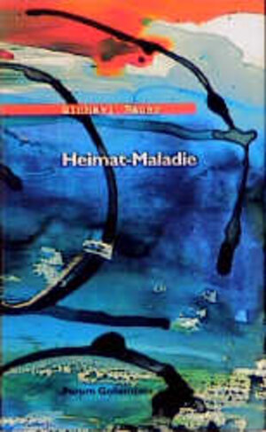 Buchcover Heimat-Maladie | Michael Bauer | EAN 9783930008728 | ISBN 3-930008-72-6 | ISBN 978-3-930008-72-8