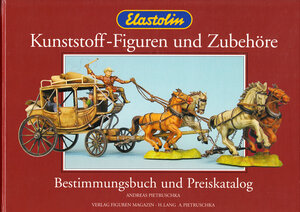 Buchcover Elastolin Kunststoff-Figuren und Zubehöre  | EAN 9783930029020 | ISBN 3-930029-02-2 | ISBN 978-3-930029-02-0