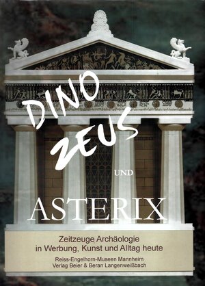 Buchcover Dino, Zeus und Asterix  | EAN 9783930036721 | ISBN 3-930036-72-X | ISBN 978-3-930036-72-1