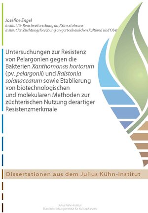 Buchcover Untersuchungen zur Resistenz von Pelargonien gegen die Bakterien Xanthomonas hortorum (pv. pelargonii) und Ralstonia solanacearum sowie Etablierung von biotechnologischen und molekularen Methoden zur züchterischen Nutzung derartiger Resistenzmerkmale | Josefine Engel | EAN 9783930037988 | ISBN 3-930037-98-X | ISBN 978-3-930037-98-8