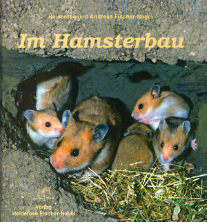 Buchcover Im Hamsterbau | Heiderose Fischer-Nagel | EAN 9783930038091 | ISBN 3-930038-09-9 | ISBN 978-3-930038-09-1