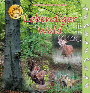 Buchcover Lebendiger Wald | Heiderose Fischer-Nagel | EAN 9783930038381 | ISBN 3-930038-38-2 | ISBN 978-3-930038-38-1