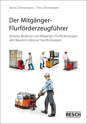 Buchcover Der Mitgänger-Flurförderzeugführer | Bernd Zimmermann | EAN 9783930039036 | ISBN 3-930039-03-6 | ISBN 978-3-930039-03-6