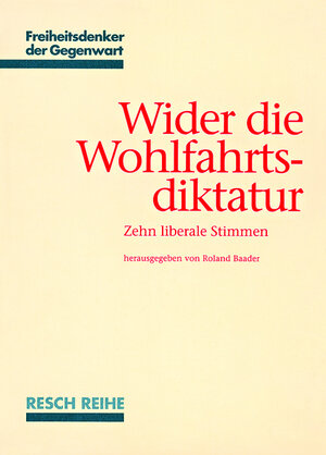 Buchcover Wider die Wohlfahrtsdiktatur | Anthony de Jasay | EAN 9783930039340 | ISBN 3-930039-34-6 | ISBN 978-3-930039-34-0