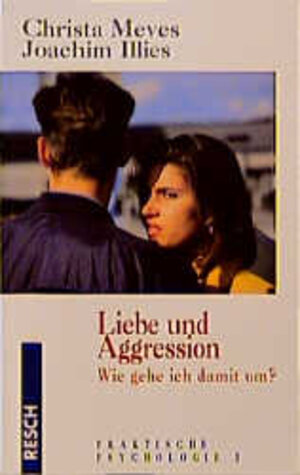 Buchcover Liebe und Aggression | Christa Meves | EAN 9783930039531 | ISBN 3-930039-53-2 | ISBN 978-3-930039-53-1