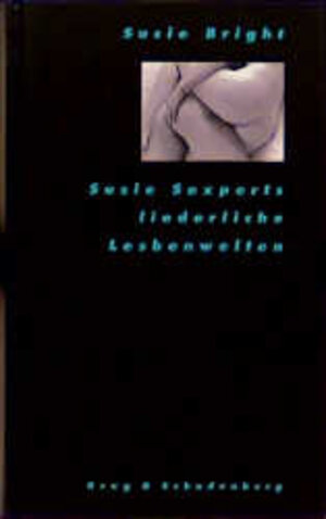 Buchcover Susie Sexperts liederliche Lesbenwelten | Susie Bright | EAN 9783930041053 | ISBN 3-930041-05-7 | ISBN 978-3-930041-05-3