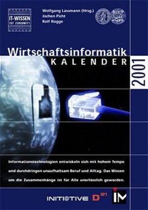 Buchcover Wirtschaftsinformatik Kalender 2001 | Wolfgang Lassmann | EAN 9783930047475 | ISBN 3-930047-47-0 | ISBN 978-3-930047-47-5