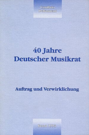 Buchcover 40 Jahre Deutscher Musikrat  | EAN 9783930079094 | ISBN 3-930079-09-7 | ISBN 978-3-930079-09-4