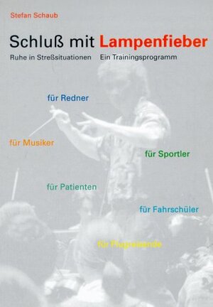 Buchcover Schluss mit Lampenfieber | Stefan Schaub | EAN 9783930079292 | ISBN 3-930079-29-1 | ISBN 978-3-930079-29-2
