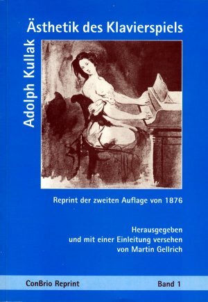 Buchcover Ästhetik des Klavierspiels | Adolf Kullak | EAN 9783930079520 | ISBN 3-930079-52-6 | ISBN 978-3-930079-52-0