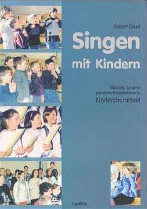 Buchcover Singen mit Kindern | Robert Göstl | EAN 9783930079629 | ISBN 3-930079-62-3 | ISBN 978-3-930079-62-9