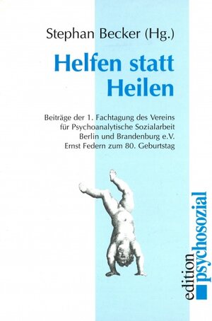 Buchcover Helfen statt Heilen  | EAN 9783930096350 | ISBN 3-930096-35-8 | ISBN 978-3-930096-35-0