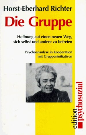 Buchcover Die Gruppe | Horst-Eberhard Richter | EAN 9783930096374 | ISBN 3-930096-37-4 | ISBN 978-3-930096-37-4