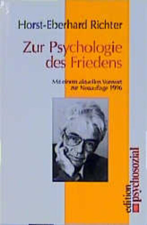 Buchcover Zur Psychologie des Friedens | Horst-Eberhard Richter | EAN 9783930096435 | ISBN 3-930096-43-9 | ISBN 978-3-930096-43-5