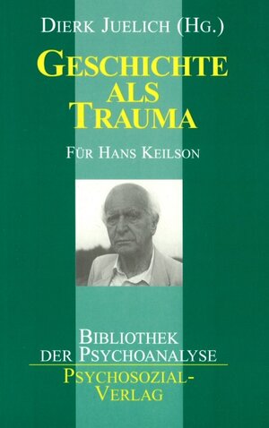 Buchcover Geschichte als Trauma  | EAN 9783930096718 | ISBN 3-930096-71-4 | ISBN 978-3-930096-71-8