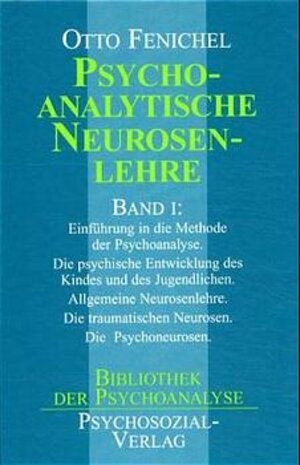 Buchcover Psychoanalytische Neurosenlehre | Otto Fenichel | EAN 9783930096787 | ISBN 3-930096-78-1 | ISBN 978-3-930096-78-7