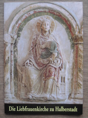 Buchcover Die Liebfrauenkirche zu Halberstadt | Verena Friedrich | EAN 9783930102655 | ISBN 3-930102-65-X | ISBN 978-3-930102-65-5