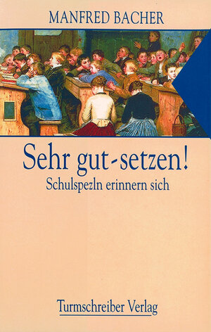 Buchcover Sehr gut - setzen! | Manfred Bacher | EAN 9783930156016 | ISBN 3-930156-01-6 | ISBN 978-3-930156-01-6