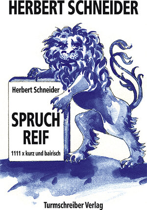 Buchcover Spruchreif | Herbert Schneider | EAN 9783930156955 | ISBN 3-930156-95-4 | ISBN 978-3-930156-95-5