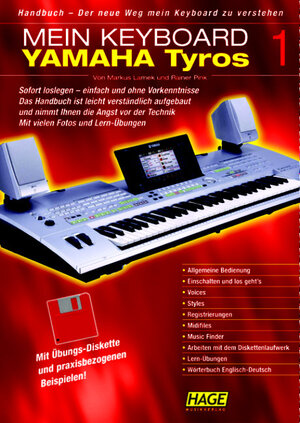 Handbuch Yamaha Tyros 1: Der neue Weg mein Keyboard zu verstehen