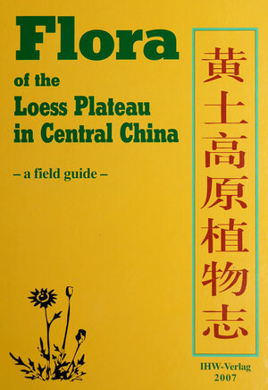 Buchcover Flora of the Loess Plateau in Central China  | EAN 9783930167630 | ISBN 3-930167-63-8 | ISBN 978-3-930167-63-0