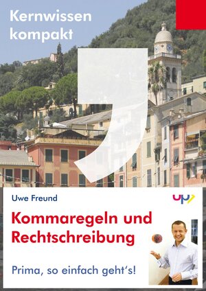 Buchcover Kommasetzung und Rechtschreibung. | Uwe Freund | EAN 9783930175710 | ISBN 3-930175-71-1 | ISBN 978-3-930175-71-0