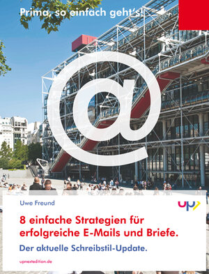 Buchcover Schreibstil-Update: Erfolgreiche E-Mails und Briefe. 8 einfache Strategien. | Uwe Freund | EAN 9783930175888 | ISBN 3-930175-88-6 | ISBN 978-3-930175-88-8