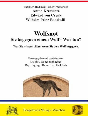 Buchcover Wolfsnot. Sie begegnen einem Wolf - Was tun? Was Sie wissen sollten, wenn Sie einem Wolf begegnen. | Anton Krementz | EAN 9783930177097 | ISBN 3-930177-09-9 | ISBN 978-3-930177-09-7