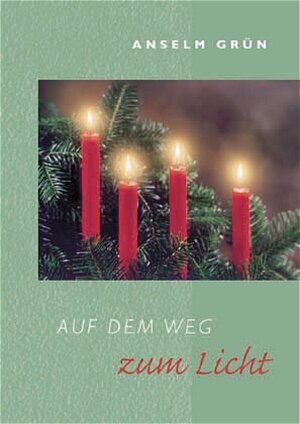Buchcover Auf dem Weg zum Licht | Anselm Grün | EAN 9783930180660 | ISBN 3-930180-66-9 | ISBN 978-3-930180-66-0