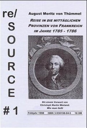 Buchcover Reise in die mittäglichen Provinzen von Frankreich im Jahre 1785-1786 (Auszüge) | Moritz A von Thümmel | EAN 9783930198047 | ISBN 3-930198-04-5 | ISBN 978-3-930198-04-7