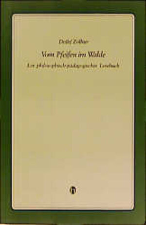 Buchcover Vom Pfeifen im Walde | Detlef Zöllner | EAN 9783930215669 | ISBN 3-930215-66-7 | ISBN 978-3-930215-66-9