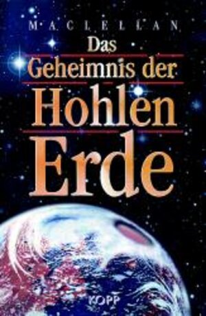 Buchcover Das Geheimnis der Hohlen Erde | Alec Maclellan | EAN 9783930219308 | ISBN 3-930219-30-1 | ISBN 978-3-930219-30-8