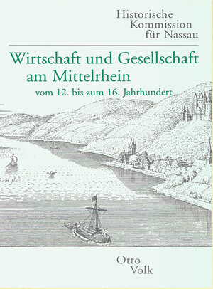 Buchcover Wirtschaft und Gesellschaft am Mittelrhein vom 12. bis zum 16. Jahrhundert | Otto Volk | EAN 9783930221035 | ISBN 3-930221-03-9 | ISBN 978-3-930221-03-5