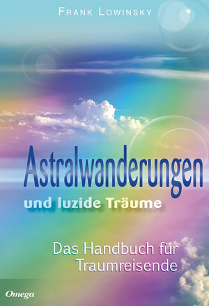 Buchcover Astralwanderungen und luzide Träume | Frank Lowinsky | EAN 9783930243709 | ISBN 3-930243-70-9 | ISBN 978-3-930243-70-9