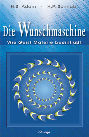 Buchcover Die Wunschmaschine | Heide S. Adam-Schnabl | EAN 9783930243723 | ISBN 3-930243-72-5 | ISBN 978-3-930243-72-3