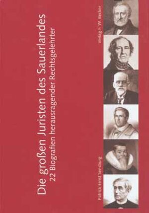 Buchcover Die grossen Juristen des Sauerlandes | Patrick E Sensburg | EAN 9783930264452 | ISBN 3-930264-45-5 | ISBN 978-3-930264-45-2