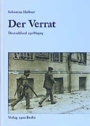 Der Verrat: Deutschland 1918/1919