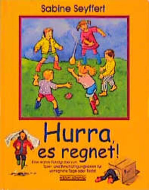 Buchcover Hurra, es regnet! | Sabine Seyffert | EAN 9783930299379 | ISBN 3-930299-37-2 | ISBN 978-3-930299-37-9